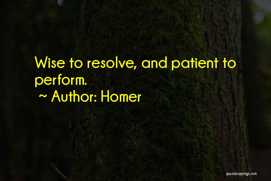 Patience Quotes By Homer