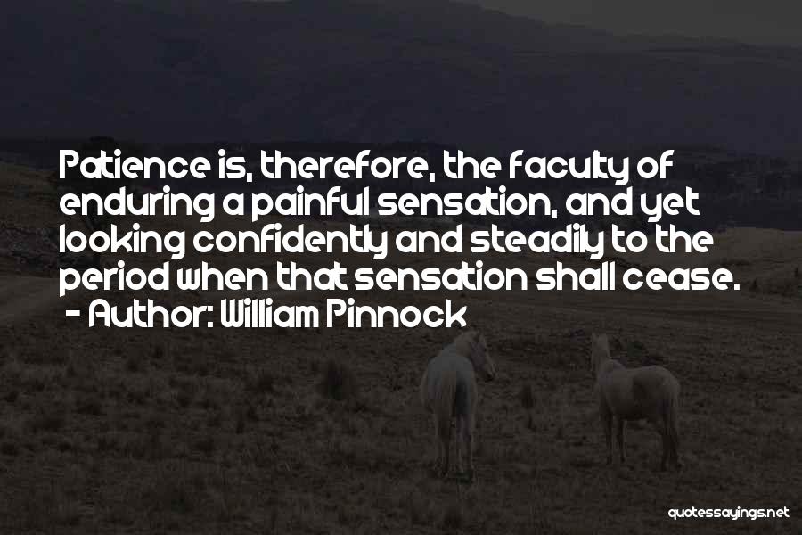 Patience Quotes By William Pinnock