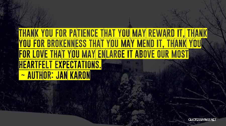 Patience Reward Quotes By Jan Karon