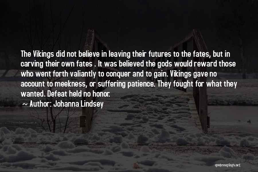 Patience Reward Quotes By Johanna Lindsey