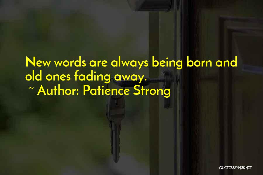 Patience Strong Quotes 1747109