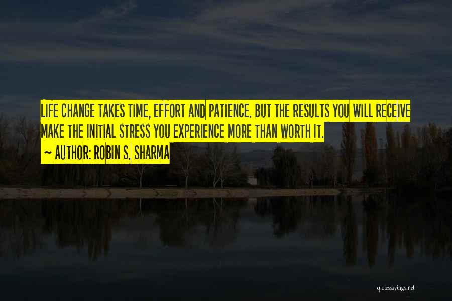 Patience Takes Time Quotes By Robin S. Sharma
