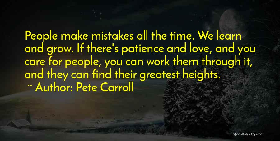 Patience To Find Love Quotes By Pete Carroll