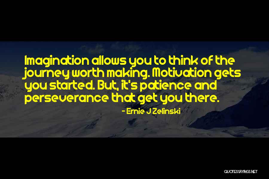 Patience To Success Quotes By Ernie J Zelinski