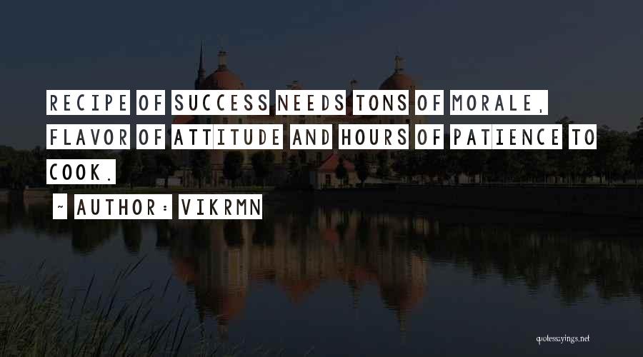 Patience To Success Quotes By Vikrmn
