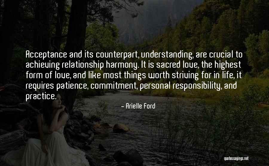 Patience Understanding And Love Quotes By Arielle Ford