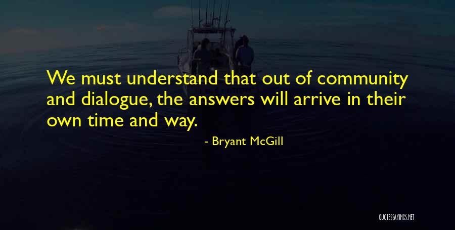 Patience Understanding And Love Quotes By Bryant McGill