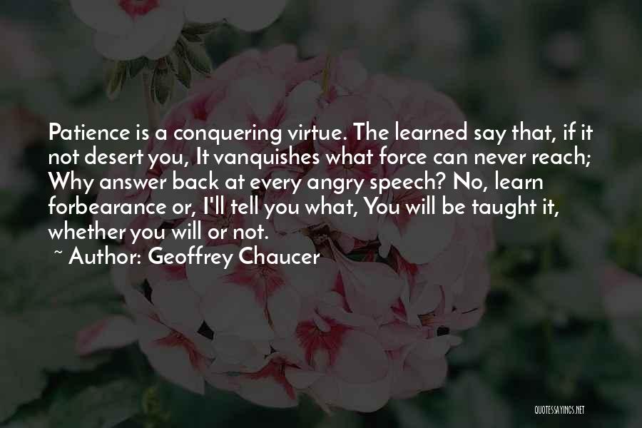 Patience Virtue Quotes By Geoffrey Chaucer