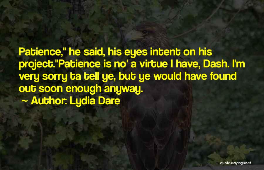 Patience Virtue Quotes By Lydia Dare