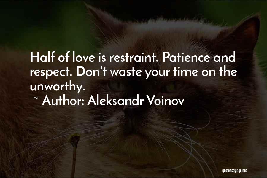 Patience Waste Time Quotes By Aleksandr Voinov