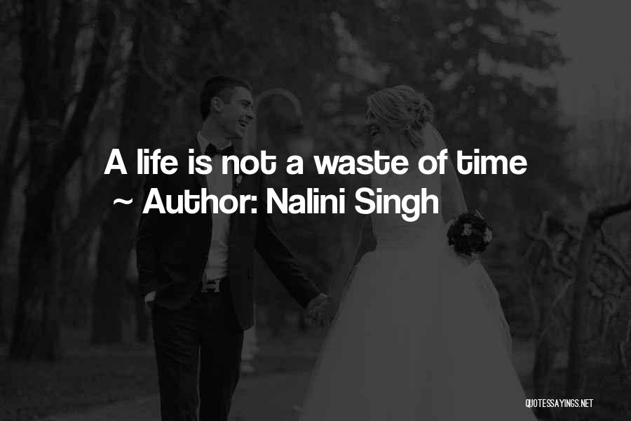 Patience Waste Time Quotes By Nalini Singh