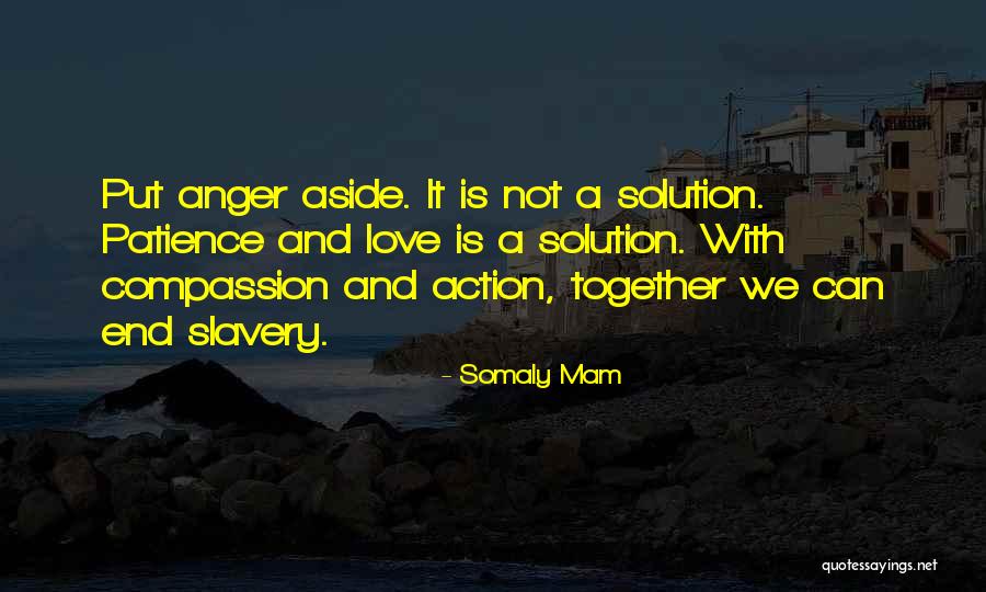Patience With Love Quotes By Somaly Mam Patience With Love Quotes By Somaly Mam