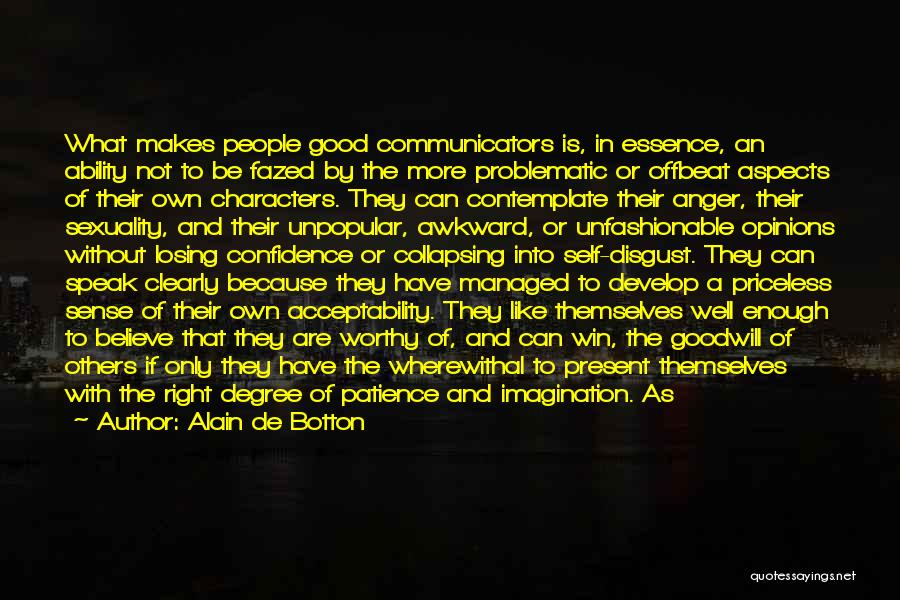 Patience With Others Quotes By Alain De Botton
