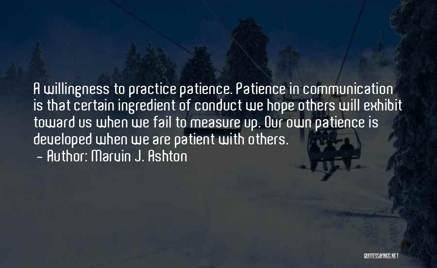 Patience With Others Quotes By Marvin J. Ashton