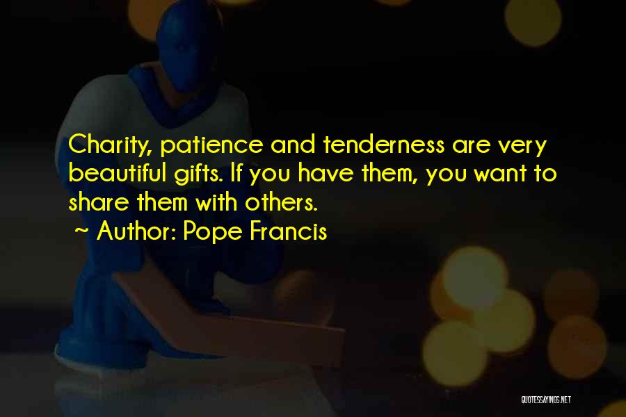 Patience With Others Quotes By Pope Francis