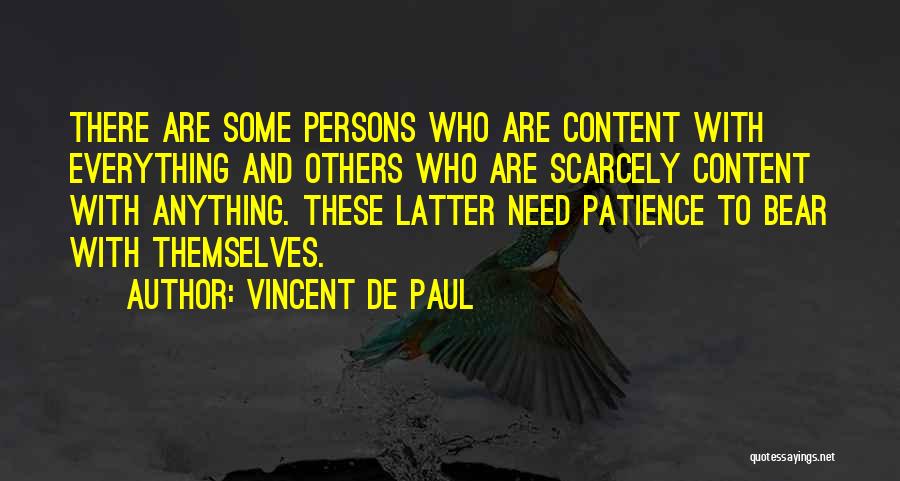 Patience With Others Quotes By Vincent De Paul