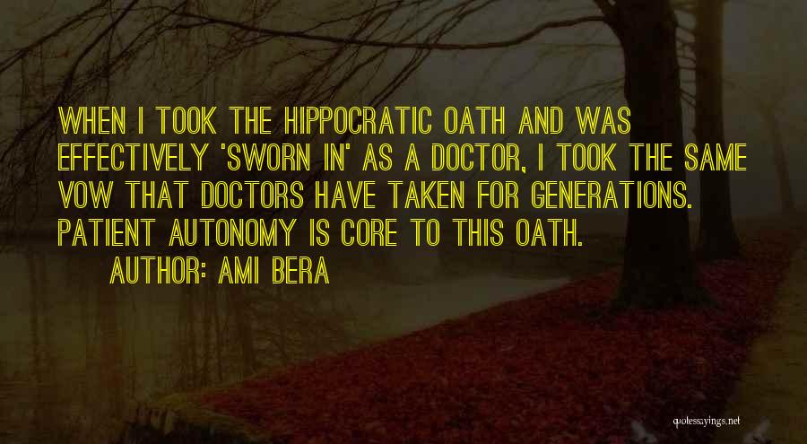 Patient Autonomy Quotes By Ami Bera