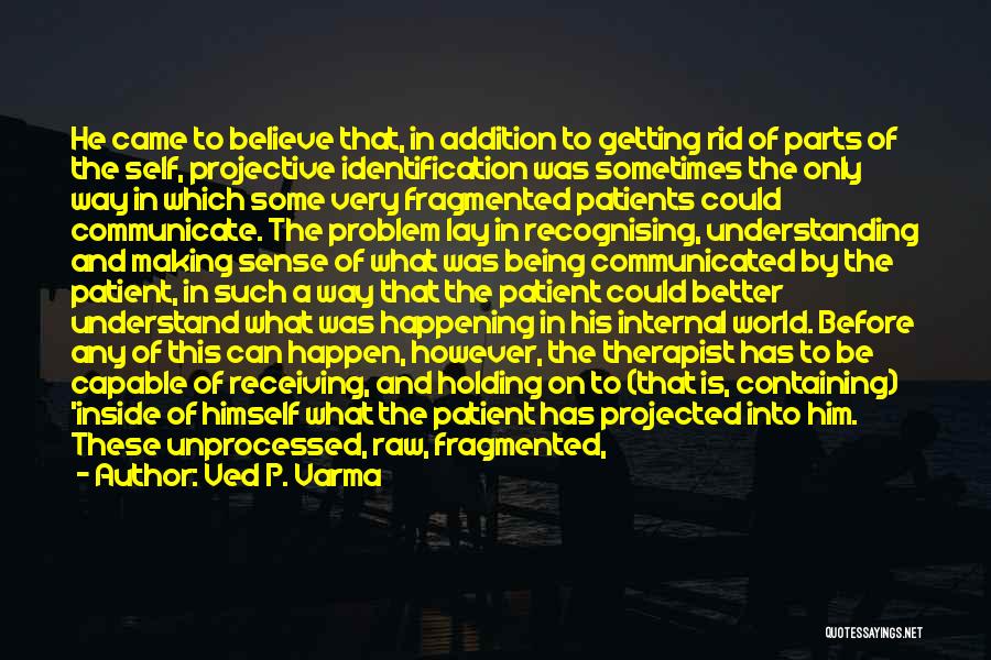 Patient Identification Quotes By Ved P. Varma