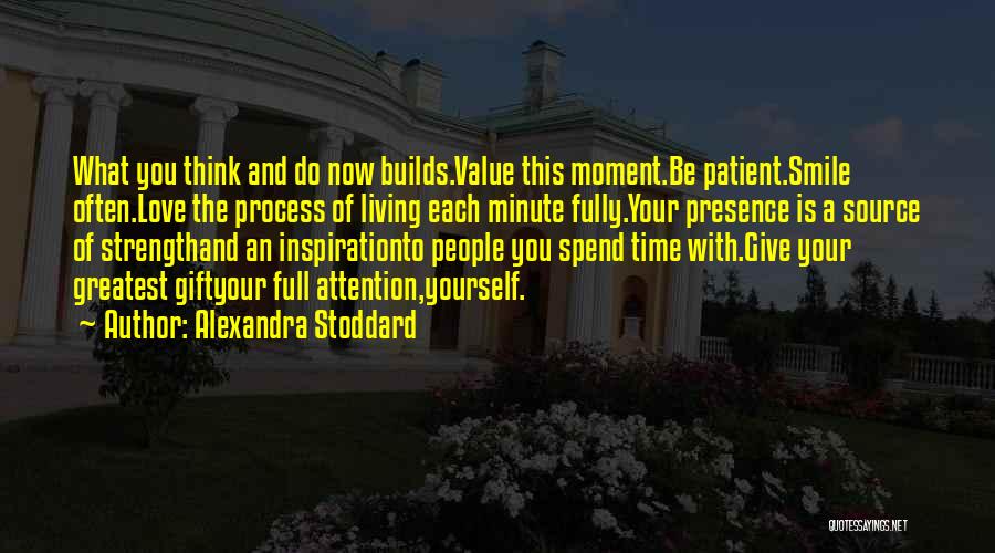Patient Love Quotes By Alexandra Stoddard