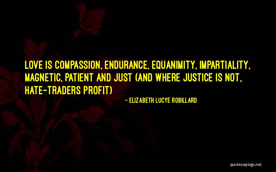 Patient Love Quotes By Elizabeth Lucye Robillard Patient Love Quotes By Elizabeth Lucye Robillard