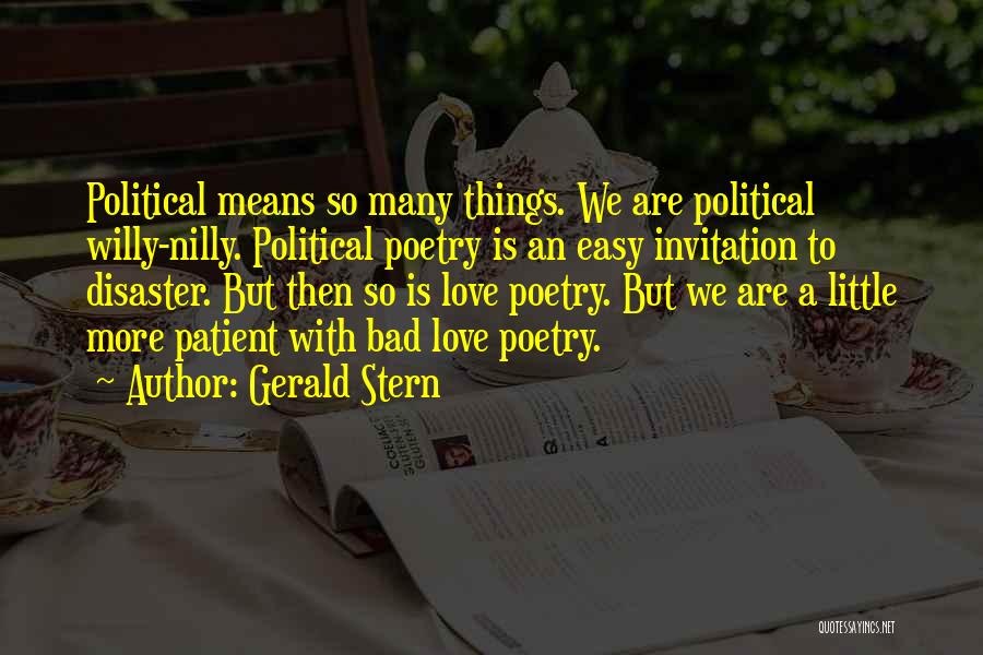 Patient Love Quotes By Gerald Stern