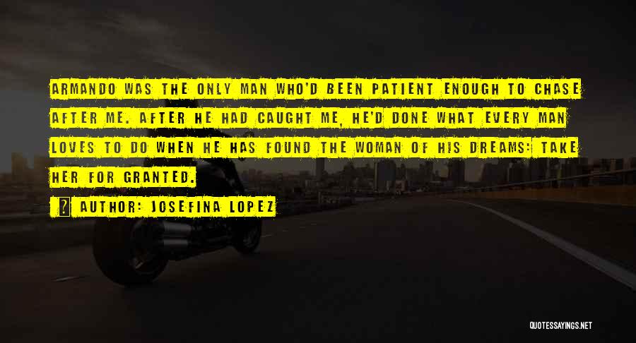 Patient Love Quotes By Josefina Lopez
