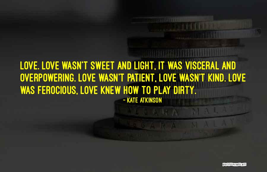 Patient Love Quotes By Kate Atkinson Patient Love Quotes By Kate Atkinson