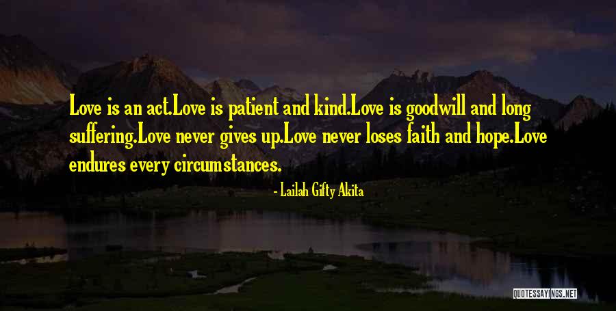 Patient Love Quotes By Lailah Gifty Akita Patient Love Quotes By Lailah Gifty Akita