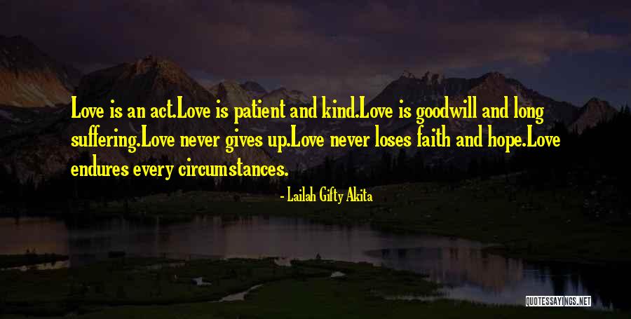 Patient Love Quotes By Lailah Gifty Akita