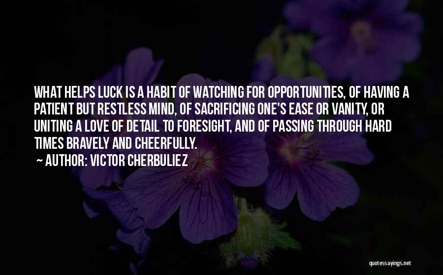 Patient Love Quotes By Victor Cherbuliez