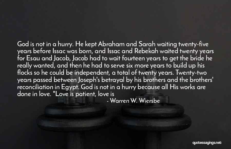 Patient Love Quotes By Warren W. Wiersbe