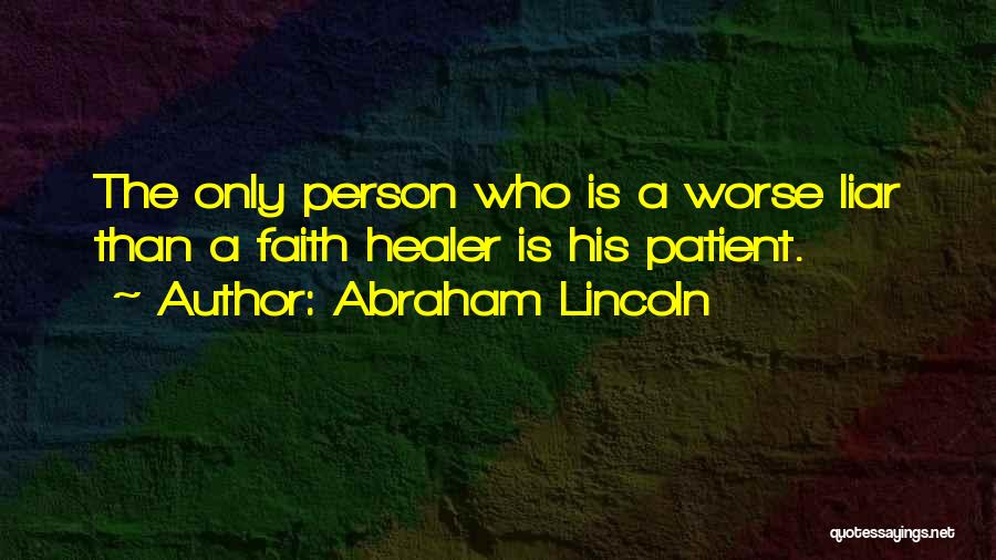 Patient Person Quotes By Abraham Lincoln