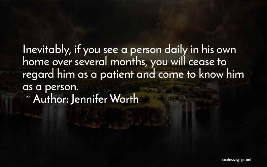 Patient Person Quotes By Jennifer Worth