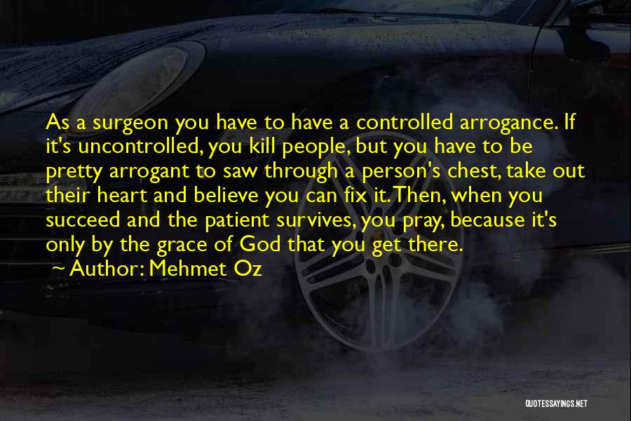 Patient Person Quotes By Mehmet Oz