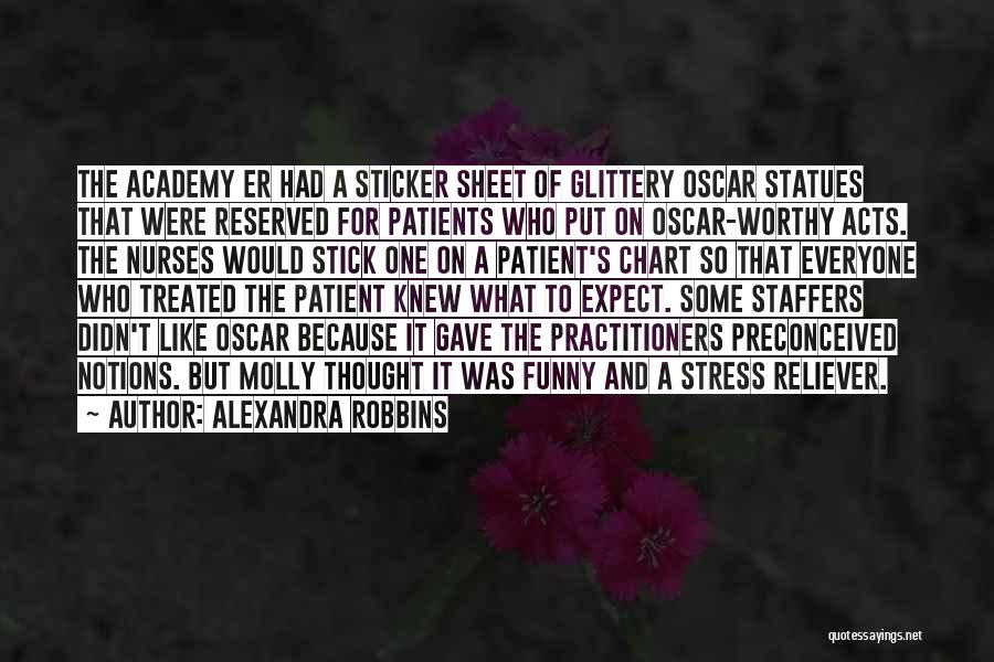 Patients And Nurses Quotes By Alexandra Robbins