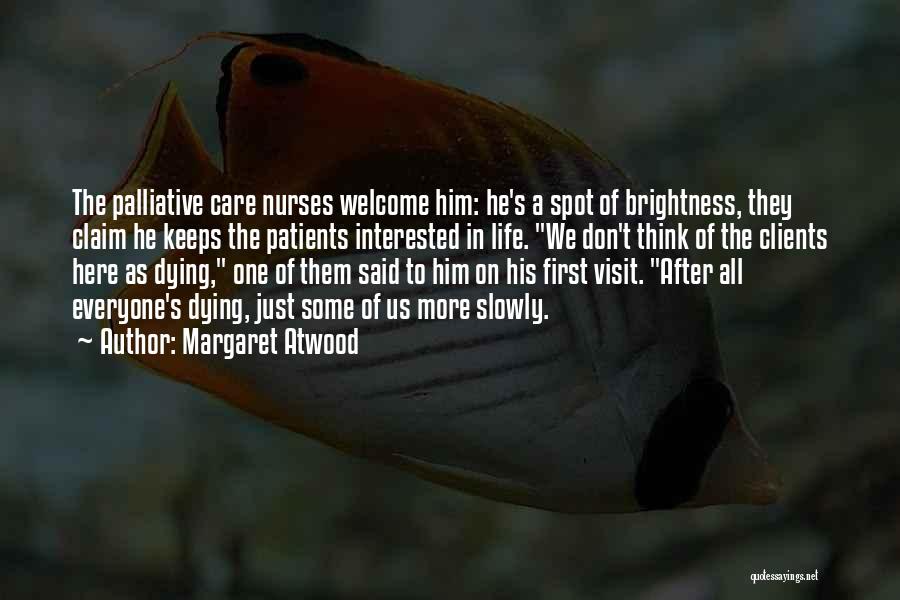 Patients And Nurses Quotes By Margaret Atwood