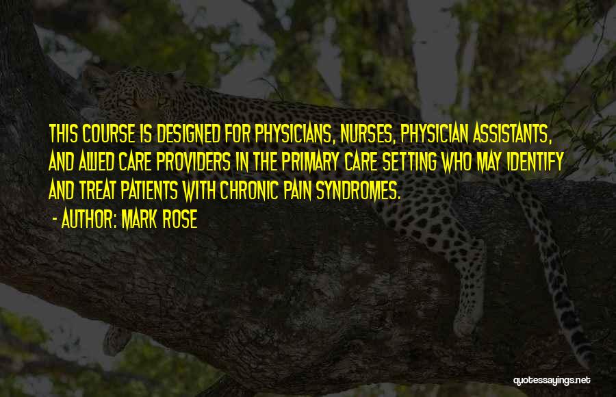 Patients And Nurses Quotes By Mark Rose