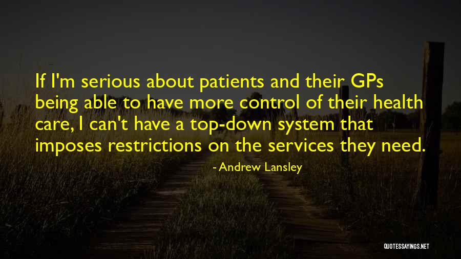 Patients Care Quotes By Andrew Lansley