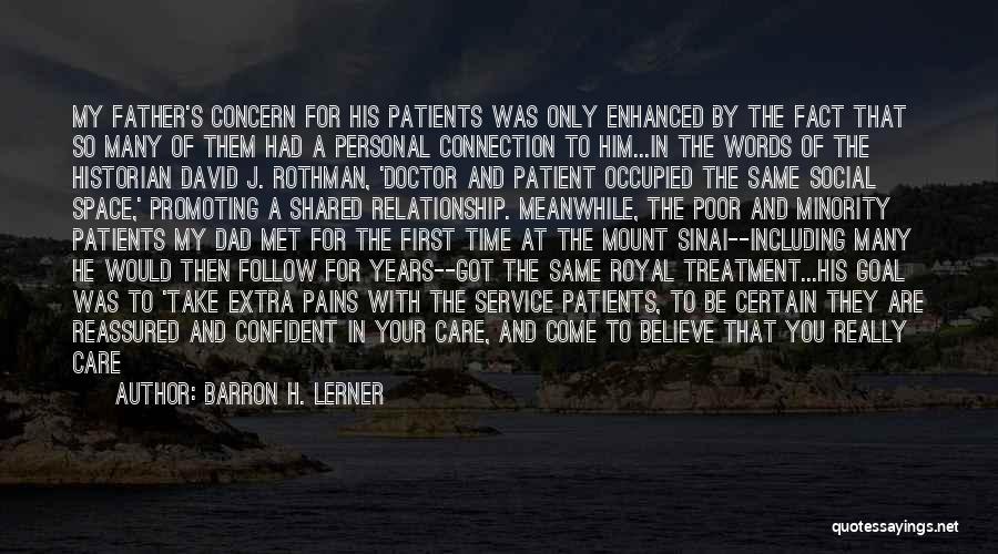 Patients Care Quotes By Barron H. Lerner
