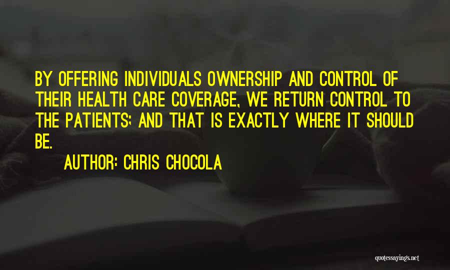 Patients Care Quotes By Chris Chocola
