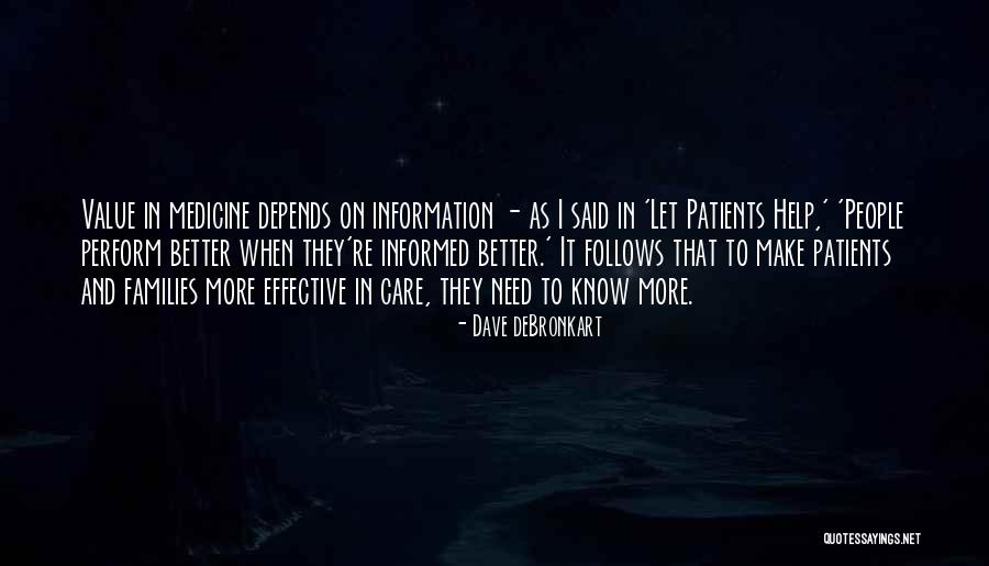 Patients Care Quotes By Dave DeBronkart