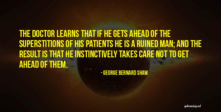 Patients Care Quotes By George Bernard Shaw