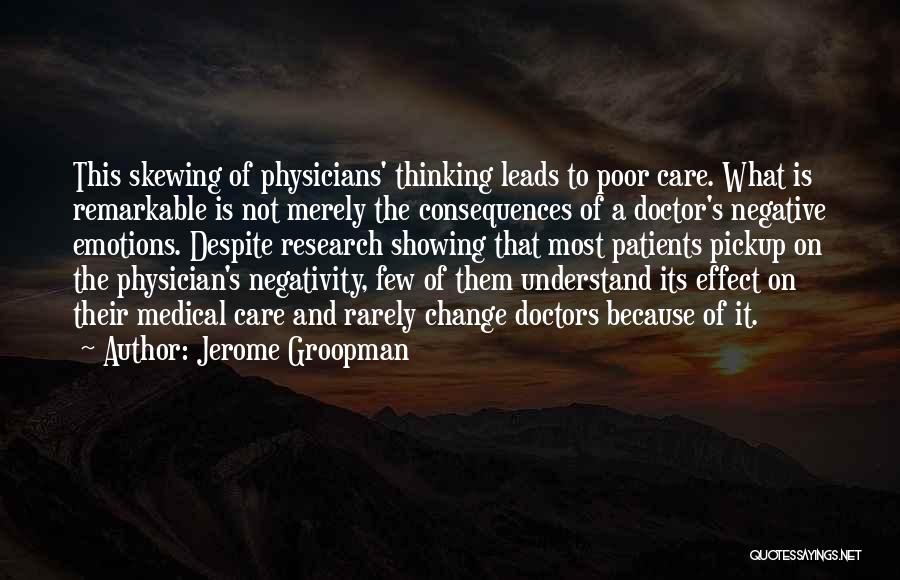 Patients Care Quotes By Jerome Groopman