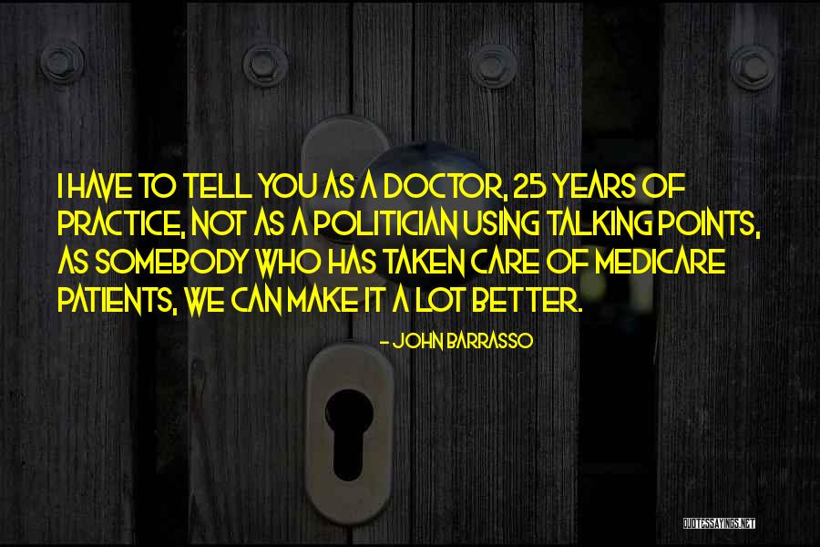 Patients Care Quotes By John Barrasso