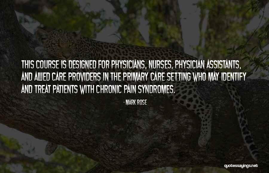 Patients Care Quotes By Mark Rose