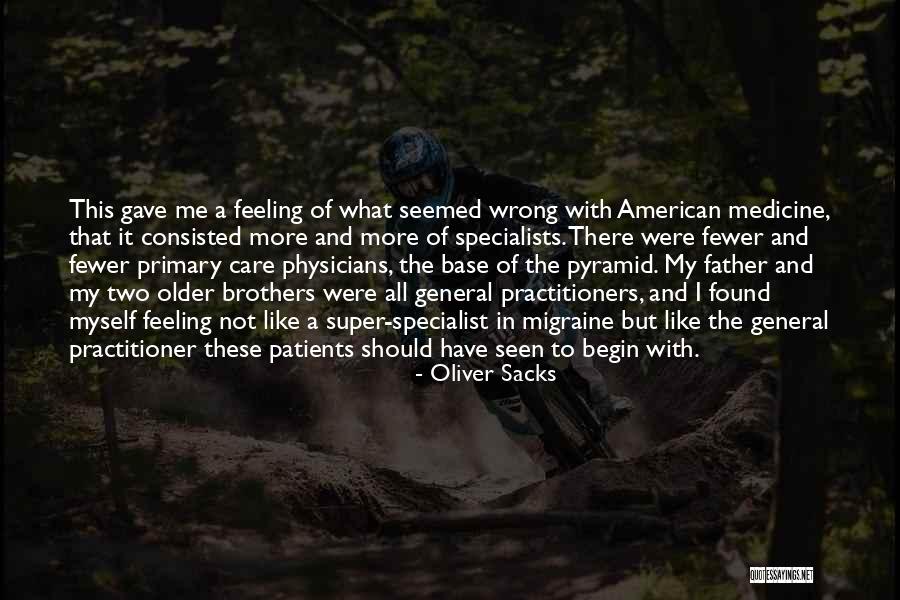 Patients Care Quotes By Oliver Sacks