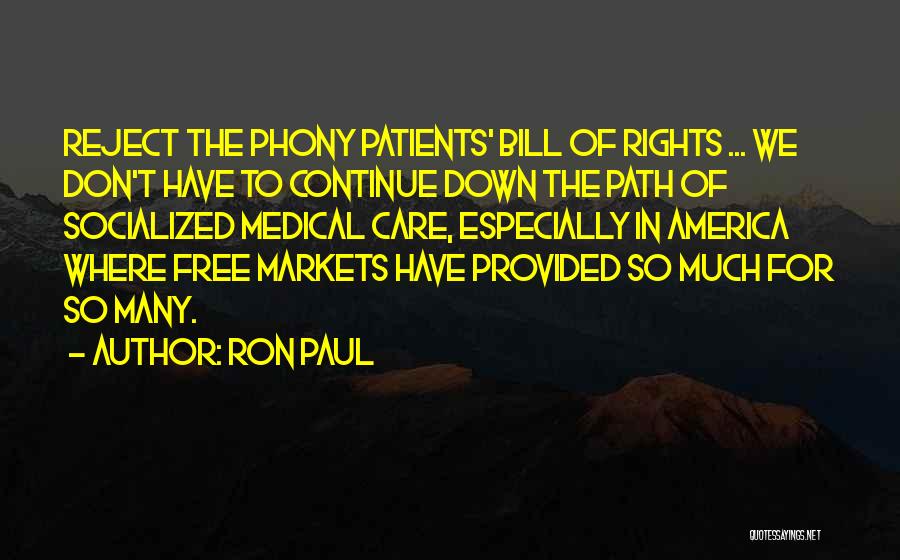 Patients Care Quotes By Ron Paul