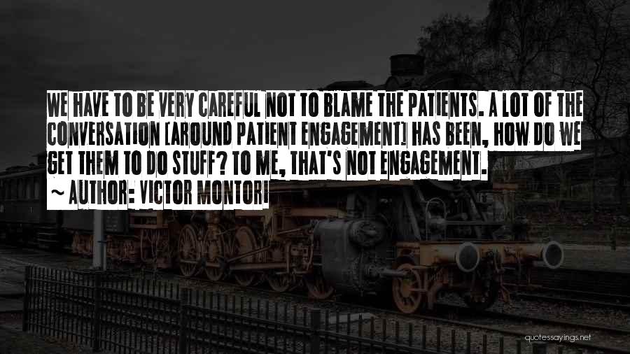 Patients Care Quotes By Victor Montori