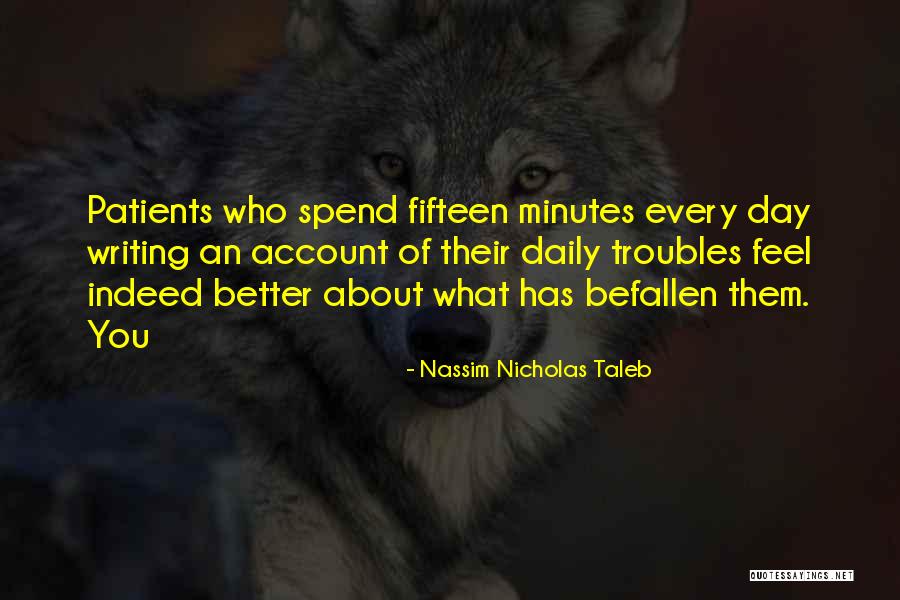 Patients Get Better Quotes By Nassim Nicholas Taleb Patients Get Better Quotes By Nassim Nicholas Taleb