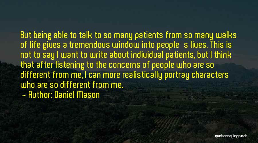 Patients Quotes By Daniel Mason